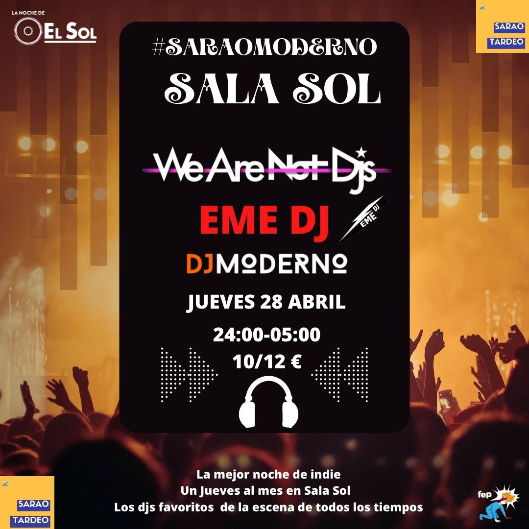 WE ARE NOT DJS Y EME DJ EN EL PRIMER «SARAO MODERNO» EN SALA EL SOL