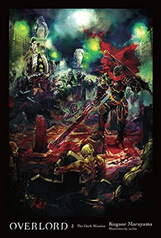 Overlord, Vol. 2: The Dark Warrior (Overlord Light Novels, #2) in Kindle/PDF/EPUB