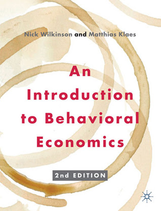 An Introduction to Behavioral Economics PDF