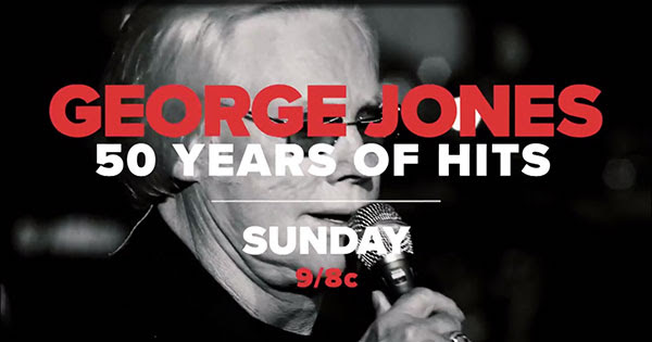George Jones: 50 Years Of Hits Sunday 9/8c