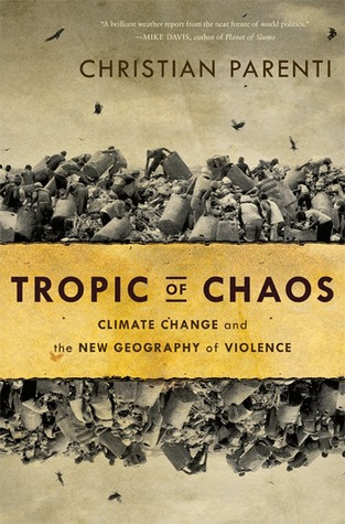 Tropic of Chaos: Climate Change and the New Geography of Violence PDF