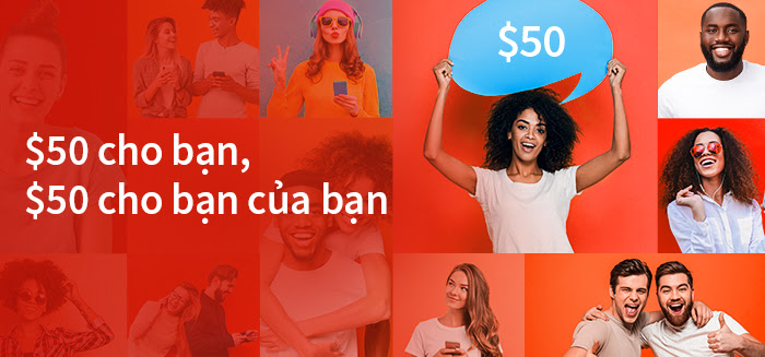 $50 for you, $50 for your friend! chương trình FxTM khuyến mãi