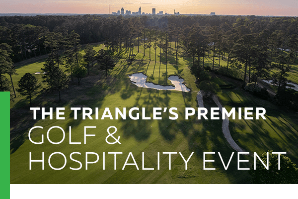 The Triangle's Premier Golf & Hospitality Event