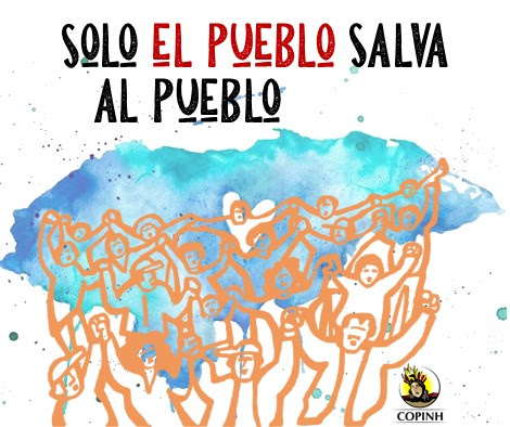 Sólo El Pueblo Salva Al Pueblo - COPINH
