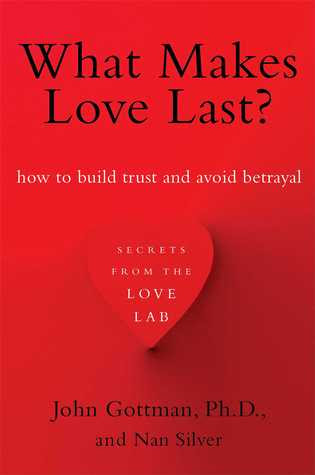 What Makes Love Last?: How to Build Trust and Avoid Betrayal EPUB