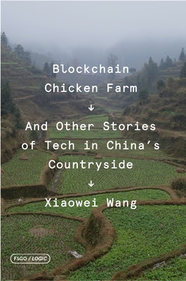 Blockchain Chicken Farm: And Other Stories of Tech in China's Countryside EPUB