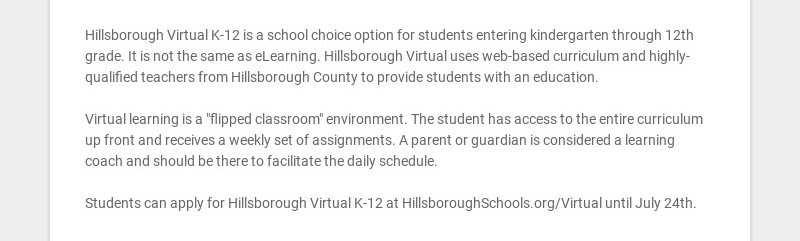 Hillsborough Virtual K-12 is a school choice option for students entering kindergarten through...