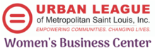 Urban League of Metropolitan St. Louis Women's Business Center