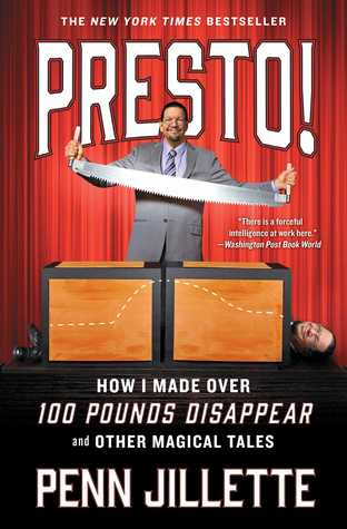 Presto!: How I Made Over 100 Pounds Disappear and Other Magical Tales PDF