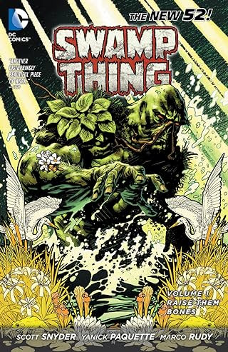 Swamp Thing (2011-2015) Vol. 1: Raise Them Bones