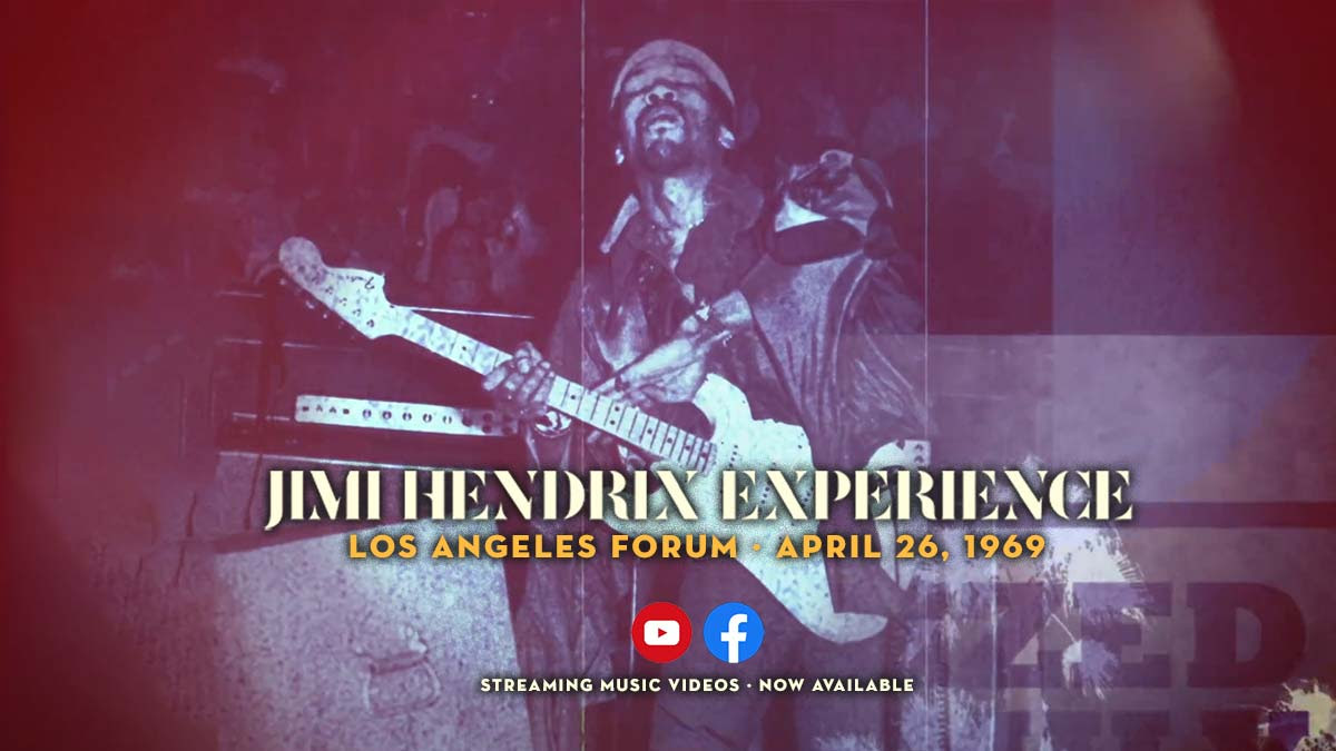The Jimi Hendrix Experience: Los Angeles Forum – April 26, 1969 on YouTube and Facebook