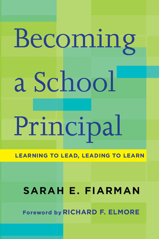 Becoming a School Principal: Learning to Lead, Leading to Learn EPUB