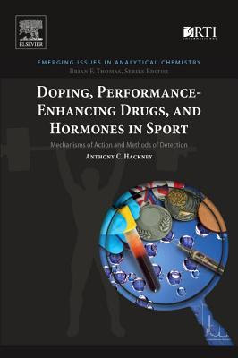 Doping, Performance-Enhancing Drugs, and Hormones in Sport: Mechanisms of Action and Methods of Detection EPUB