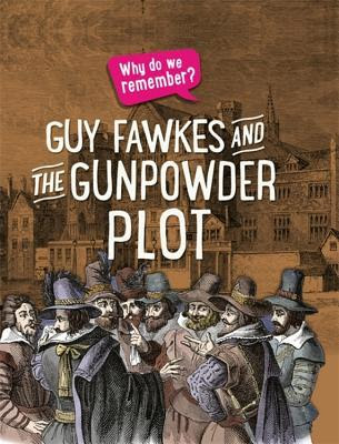 Why do we remember?: Guy Fawkes and the Gunpowder Plot EPUB