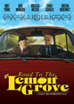 Road to the lemon Grove-poster