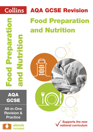 GCSE Food Preparation and Nutrition Grade 9-1 AQA Complete Practice and Revision Guide with free online Q flashcard download (Collins GCSE 9-1 Revision) in Kindle/PDF/EPUB