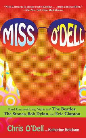 Miss O'Dell: My Life with the Beatles, the Stones, Bob Dylan, and the Women Who Loved Them EPUB