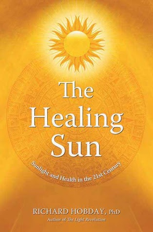 The Healing Sun: Sunlight and Health in the 21st Century EPUB