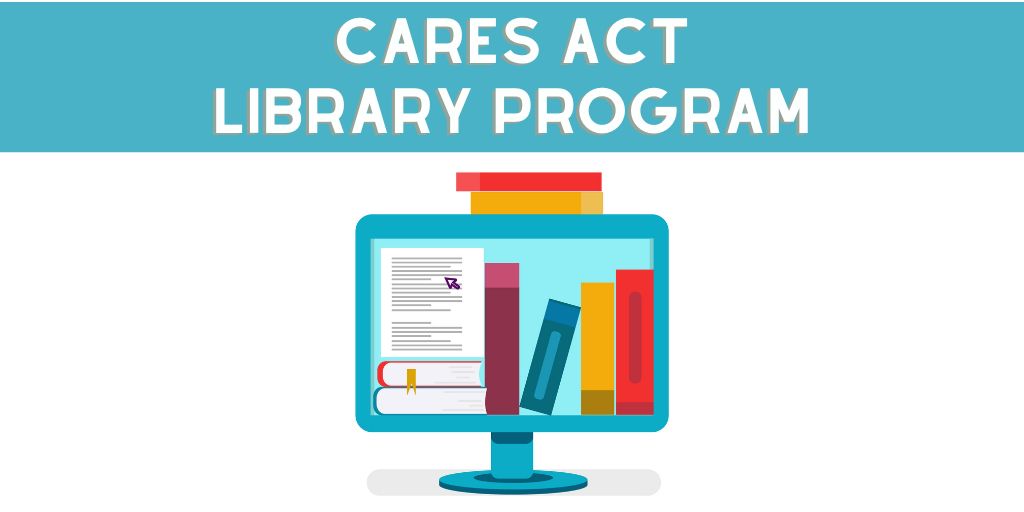 CARES Act Library Program