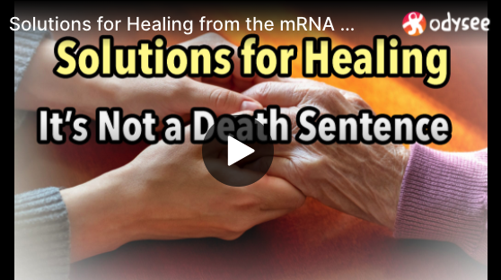 Solutions for Healing from the mRNA Bioweapon J5FSLEC1FY