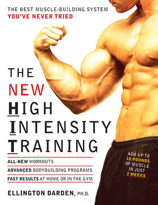 The New High Intensity Training: The Best Muscle-Building System You've Never Tried EPUB