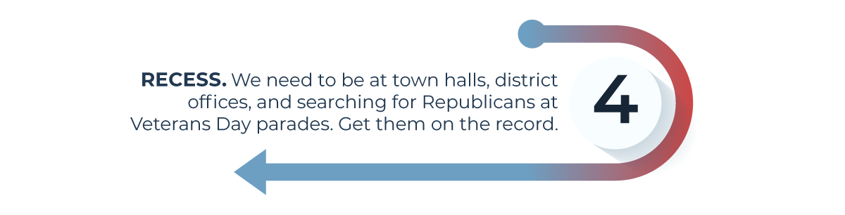 atl: stop 4 - recess is november 3 thru 11. find republicans and birddog them using our tactics.