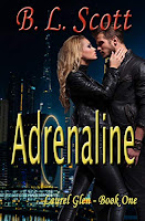 Adrenaline (Laurel Glen Series Book One B.L. Scott )