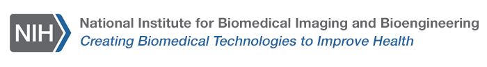 National Institute for Biomedical Imaging and Bioengineering Creating Biomedical Technologies to Improve Health