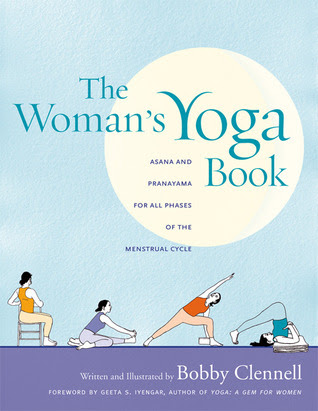The Woman's Yoga Book: Asana and Pranayama for All Phases of the Menstrual Cycle EPUB