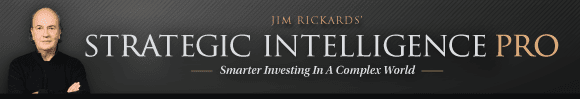 Jim Rickards Strategic Intelligence Pro