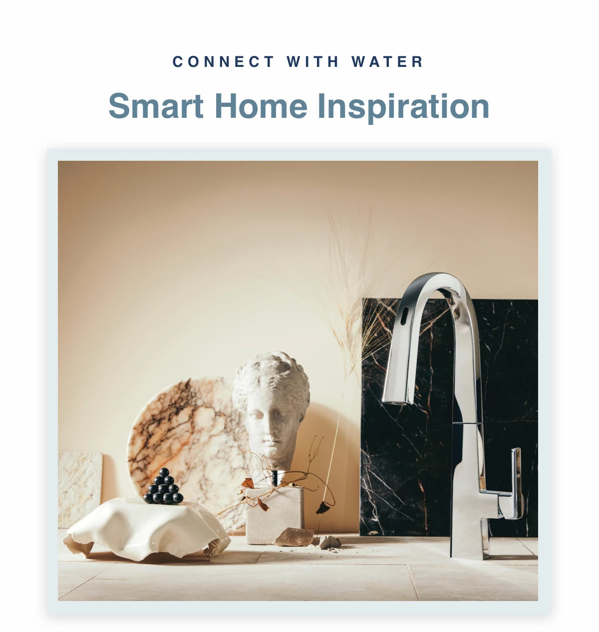 Connect with Water - Smart Home Inspiration