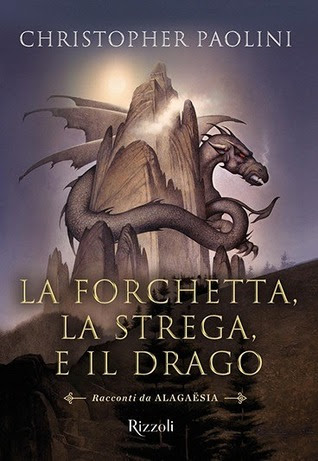 La forchetta, la strega e il drago (Tales from Alaga?sia #1; The Inheritance Cycle World) in Kindle/PDF/EPUB