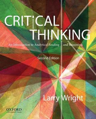 Critical Thinking: An Introduction to Analytical Reading and Reasoning in Kindle/PDF/EPUB