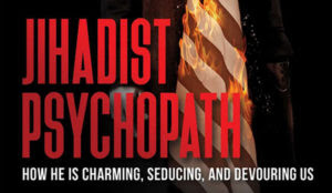 Jamie Glazov: My New Book: Jihadist Psychopath