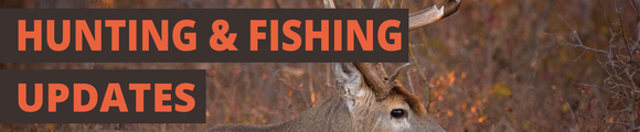 Hunting and Fishing Updates Header