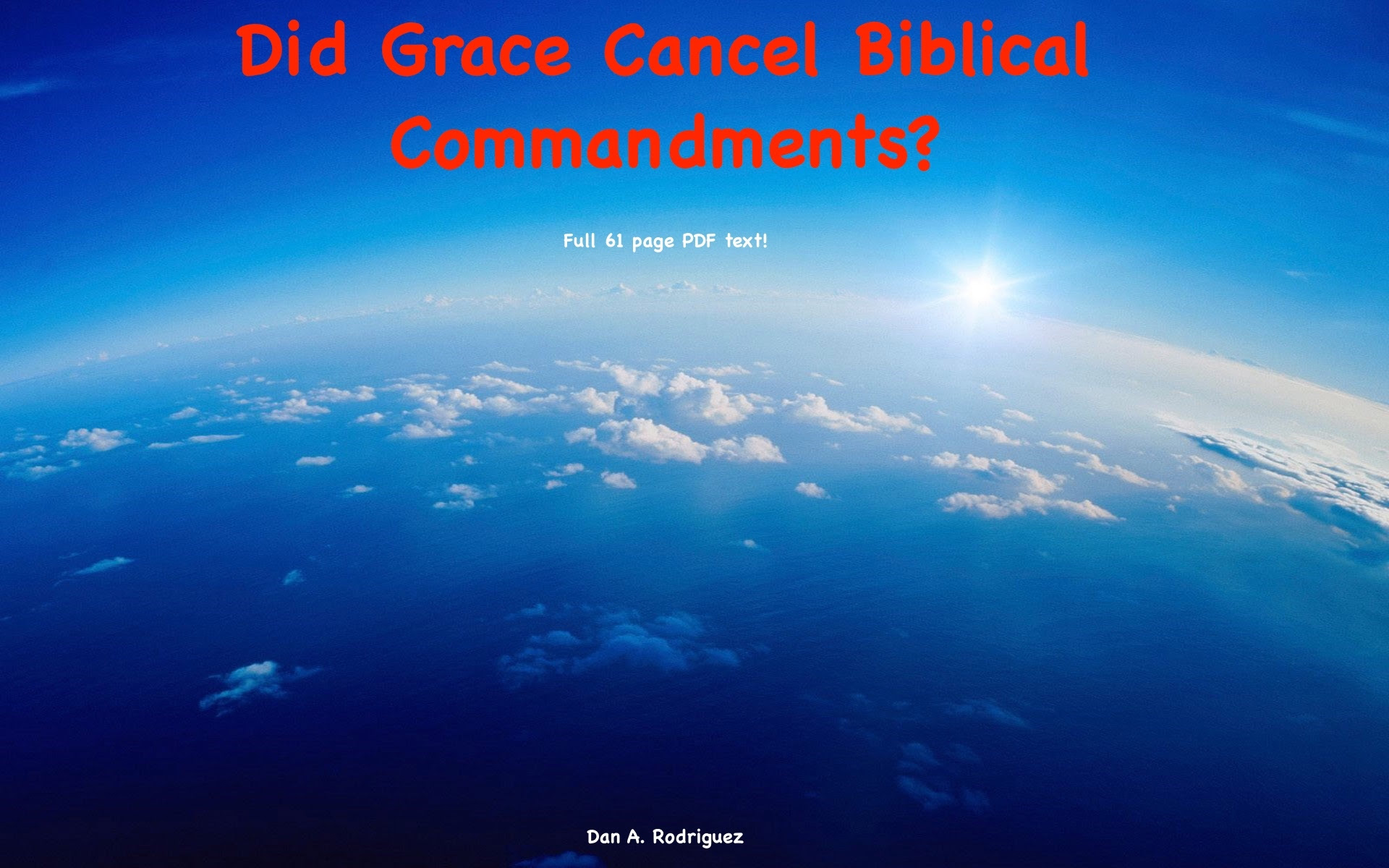 did_grace_cancel_biblical_cimmandments-_full_...