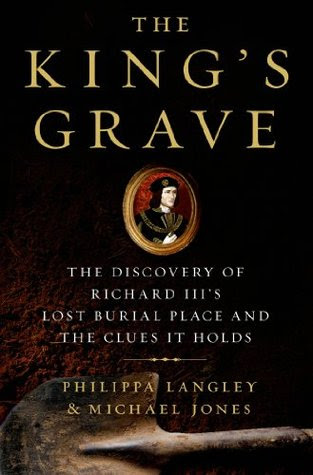 pdf  The King's Grave: The Discovery of Richard III's Lost Burial Place and the Clues It Holds