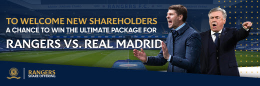 To welcome new shareholders.  A chance to win the ultimate package.  Rangers vs. Real Madrid