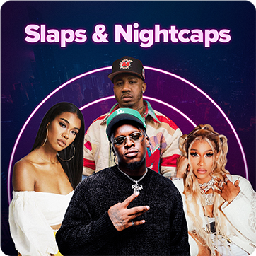 Slaps & Nightcaps