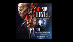 Movie exposes true face of the Bidens: ‘My Son Hunter’ will ‘terrify the White House’