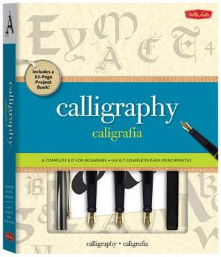 Calligraphy: Caligraphia [Kit]: A Complete Lettering Kit for Beginners EPUB