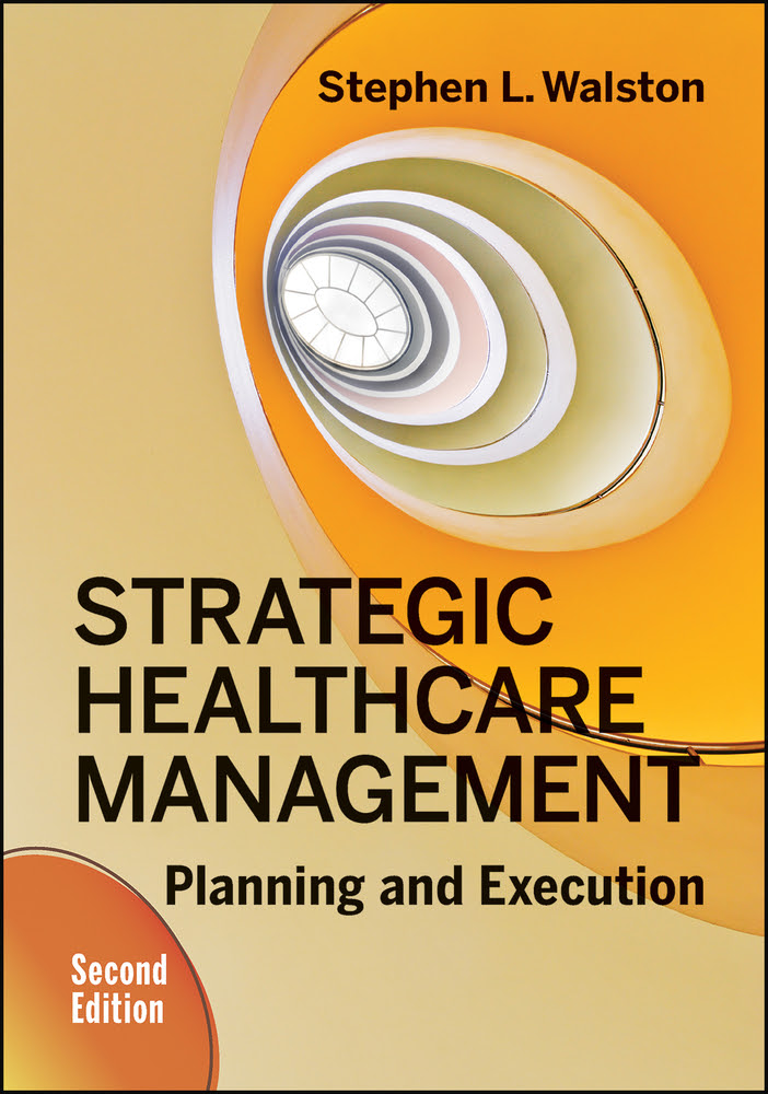 Strategic Healthcare Management: Planning and Execution, Second Edition EPUB
