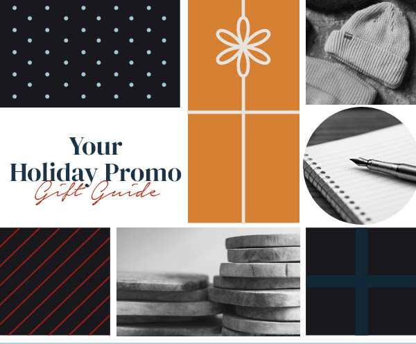 Your Holiday Promo Gift Guide