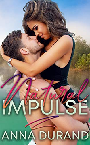 Cover for 'Natural Impulse (Au Naturel Trilogy Book 2)'