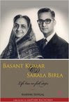 Basant Kumar and Sarala Birla: Life Has No Full Stops