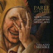 Parle qui veut: Moralizing songs of the Middle Ages CKD529. Parle qui veut: Moralizing songs of the Middle Ages