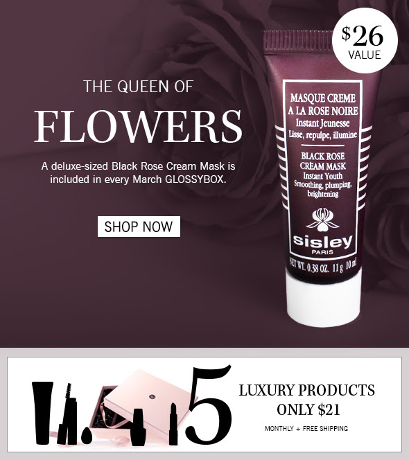 The Queen of Flowers ++ A deluxe-sized Black Rose Cream Mask is included in every March GLOSSYBOX.  $26 value >> Shop now