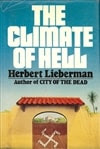 Lieberman, Herbert - Climate of Hell, The (Signed First Edition)