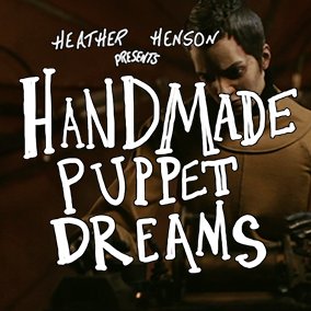 Heather Henson presents Handmade Puppet Dreams