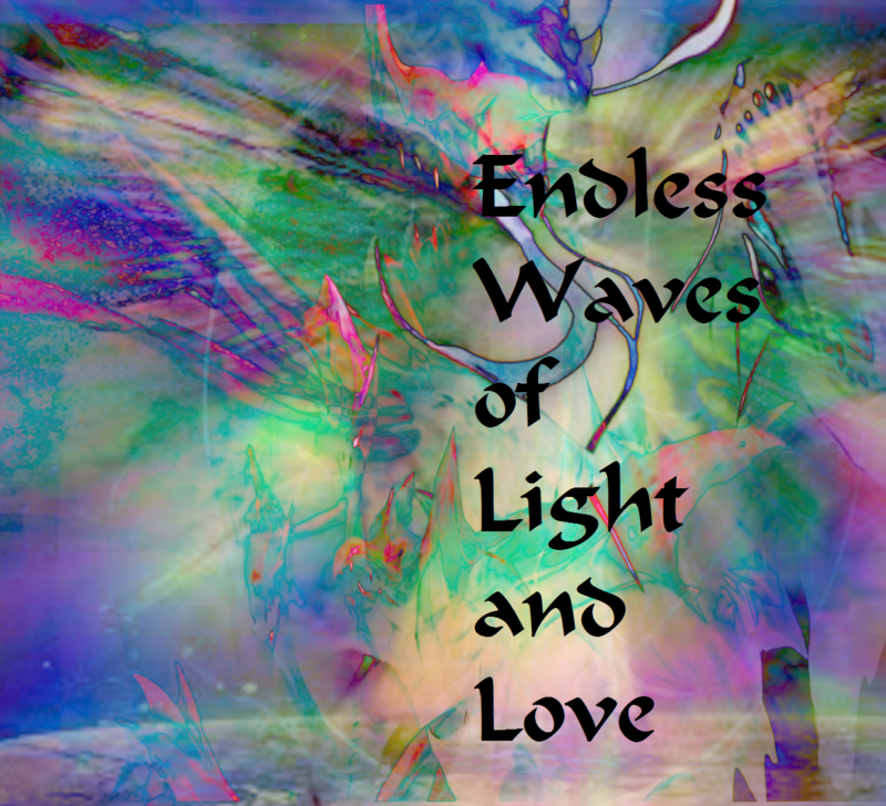 endless-wave-of-light-and-love-e1467481229203